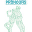 A Quick & Easy Guide to They/Them Pronouns (Quick & Easy Guides)