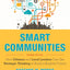 Smart Communities: How Citizens and Local Leaders Can Use Strategic Thinking to Build a Brighter Future (Essential Texts for Nonprofit and Public Leadership and Management)