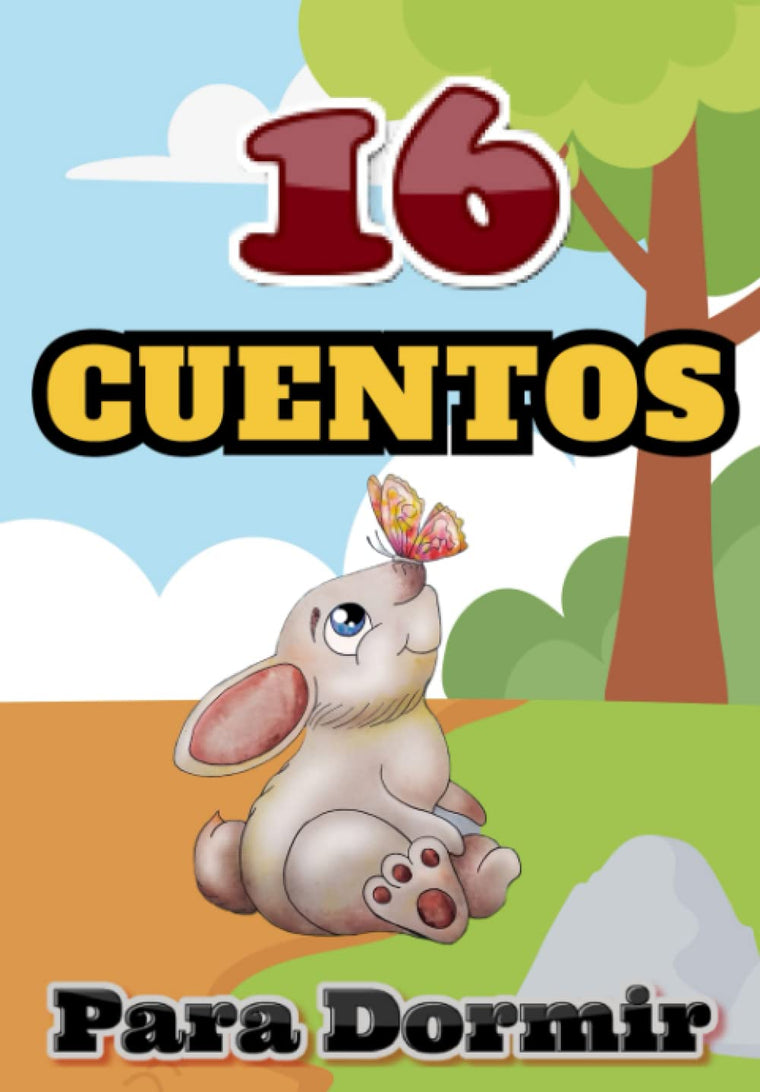 Cuentos infantiles para Dormir: PARA NIOS de 2-6 aos.: Hermosas ilustraciones y enseanzas en cada narracion. (En Espaol) (Spanish Edition)