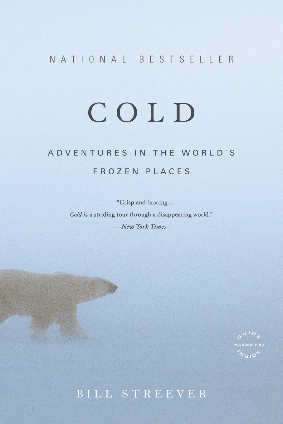 Cold: Adventures in the World's Frozen Places