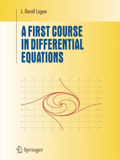 A First Course in Differential Equations (Undergraduate Texts in Mathematics)