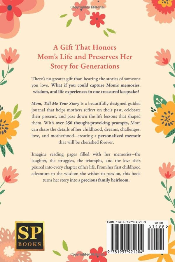 Mom, Tell Me Your Story: A Guided Journal for Mom to Share her Life, Love, and Memories