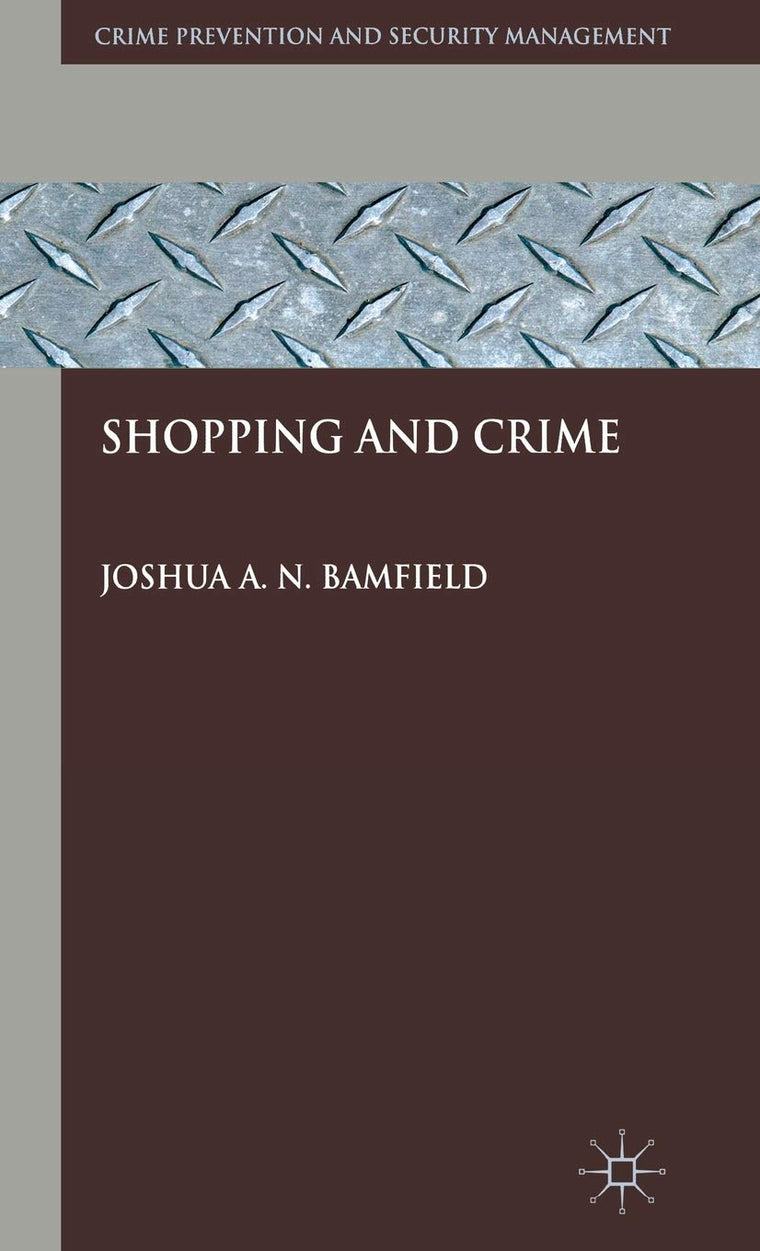 Shopping and Crime (Crime Prevention and Security Management)