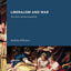 Liberalism and War: The Victors and the Vanquished (New International Relations)