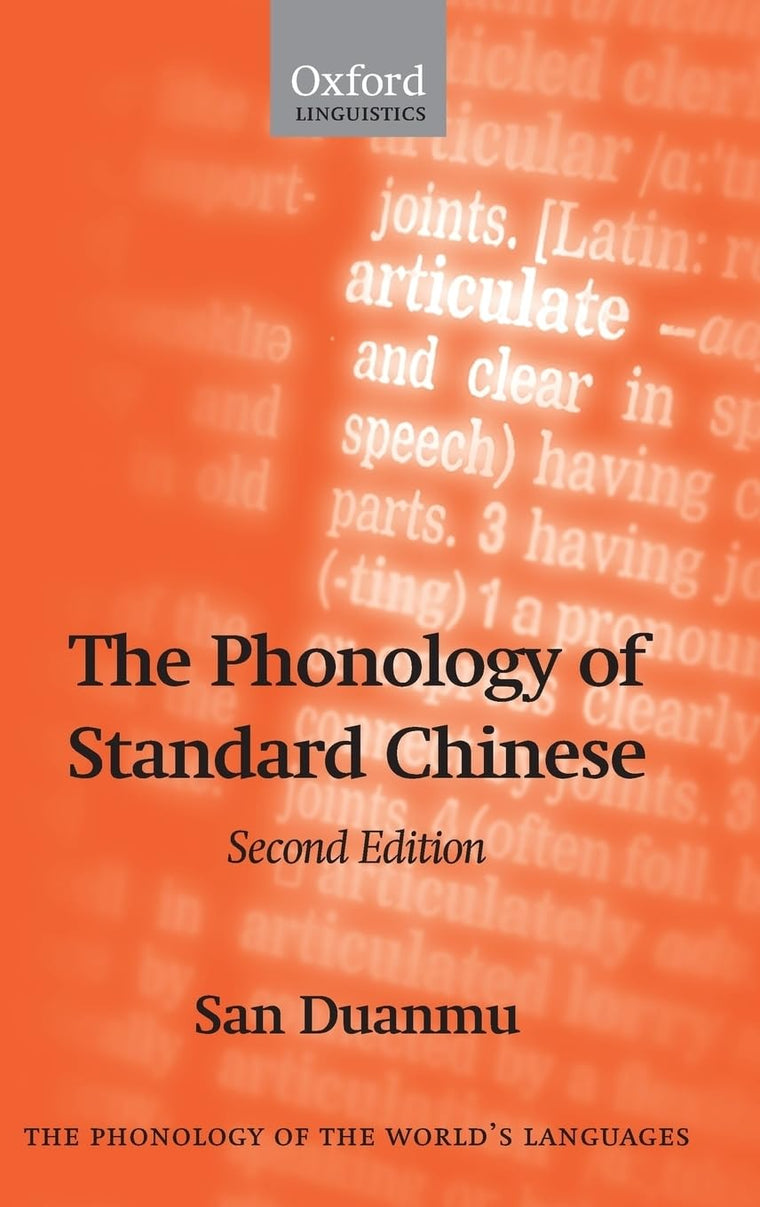 The Phonology of Standard Chinese (The ^APhonology of the World's Languages)