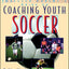 The Baffled Parent's Guide to Coaching Youth Soccer