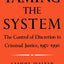 Taming the System: The Control of Discretion in Criminal Jus