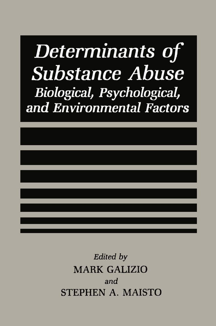 Determinants of Substance Abuse: Biological , Psychological, and Environmental Factors (Perspectives on Individual Differences)