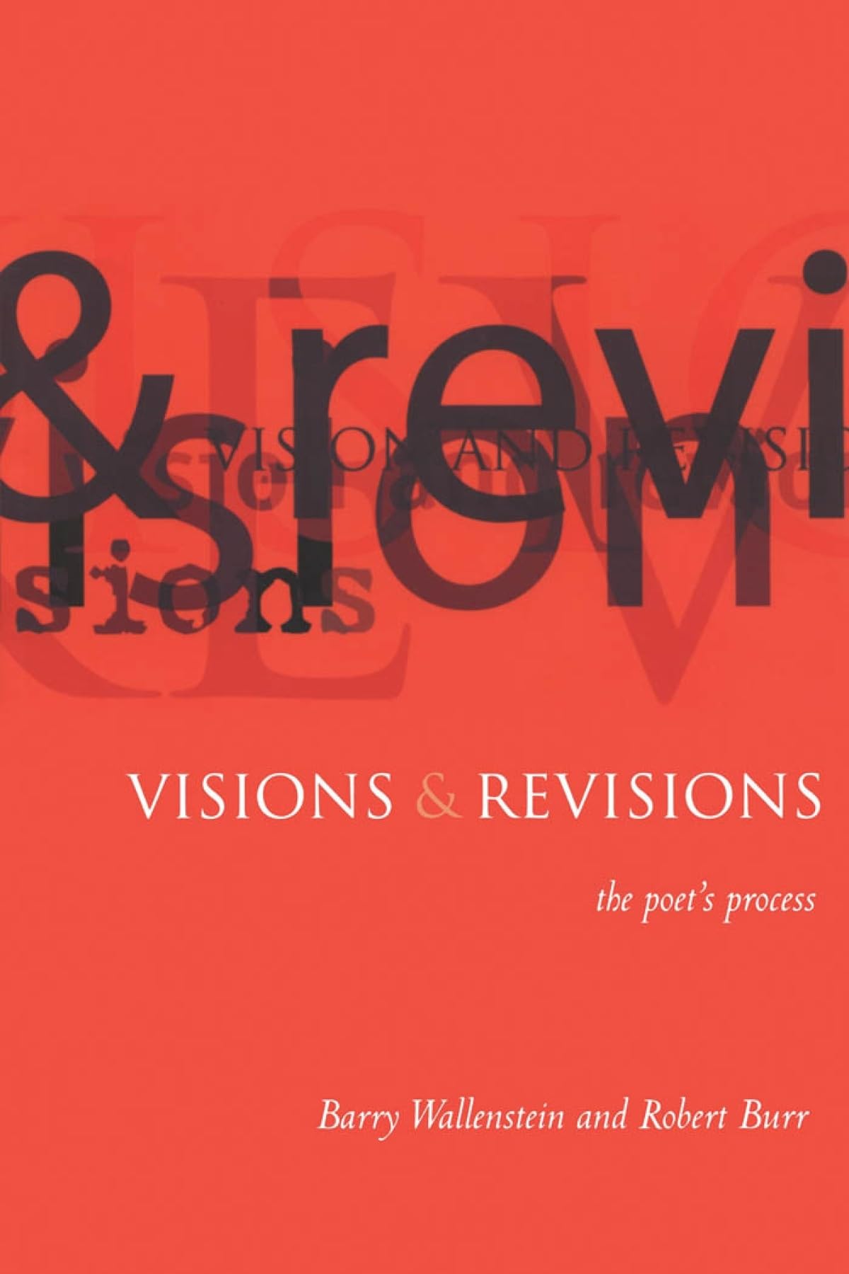Vision & Revisions: The Poet's Process