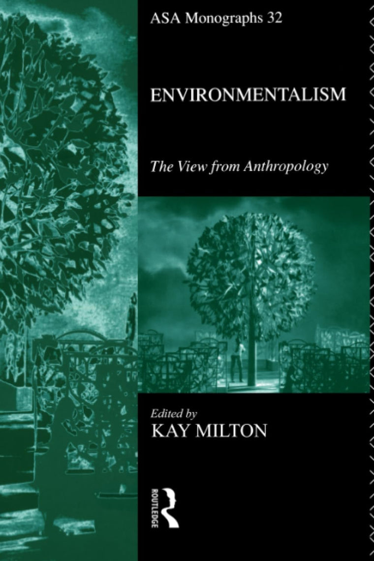 Environmentalism: The View From Anthropology (ASA Monographs)