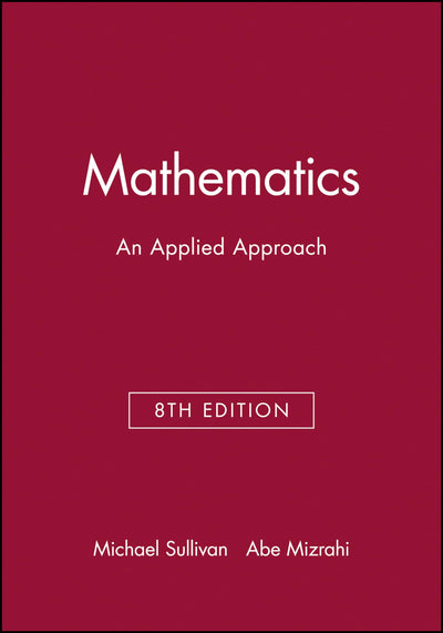 Technology Resource Manual to accompany Mathematics: An Applied Approach, 8e