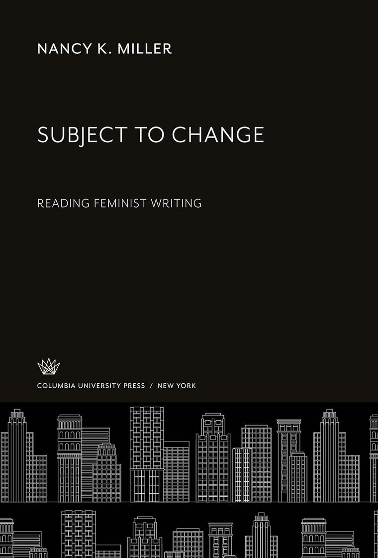 Subject to Change: Reading Feminist Writing