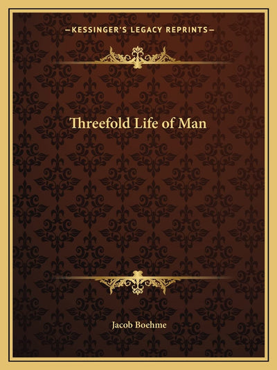 Threefold Life of Man