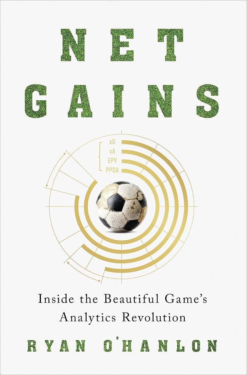 Net Gains: Inside the Beautiful Games Analytics Revolution