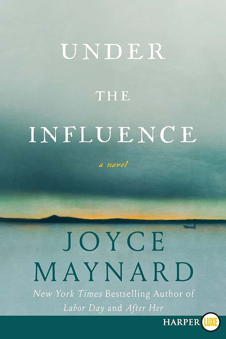 Under the Influence: A Novel