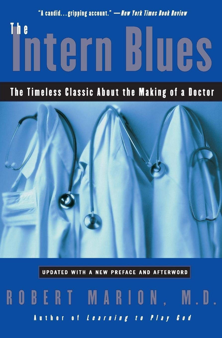 The Intern Blues: The Timeless Classic About the Making of a