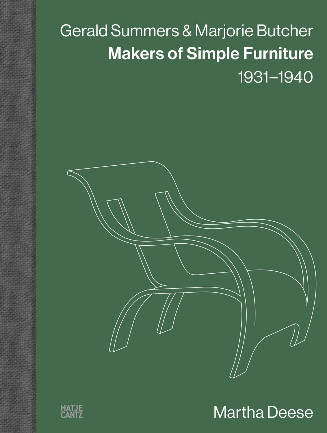 Gerald Summers & Marjorie Butcher: Makers of Simple Furniture: 1931-1940