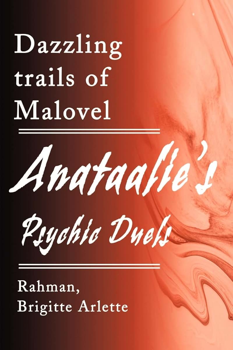 Anataalie's Psychic Duels: Dazzling trails of Malovel