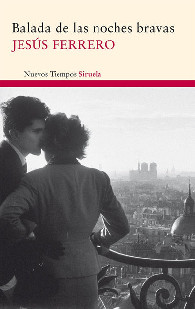 Balada de las noches bravas (Nuevos Tiempos / New Times) (Spanish Edition)