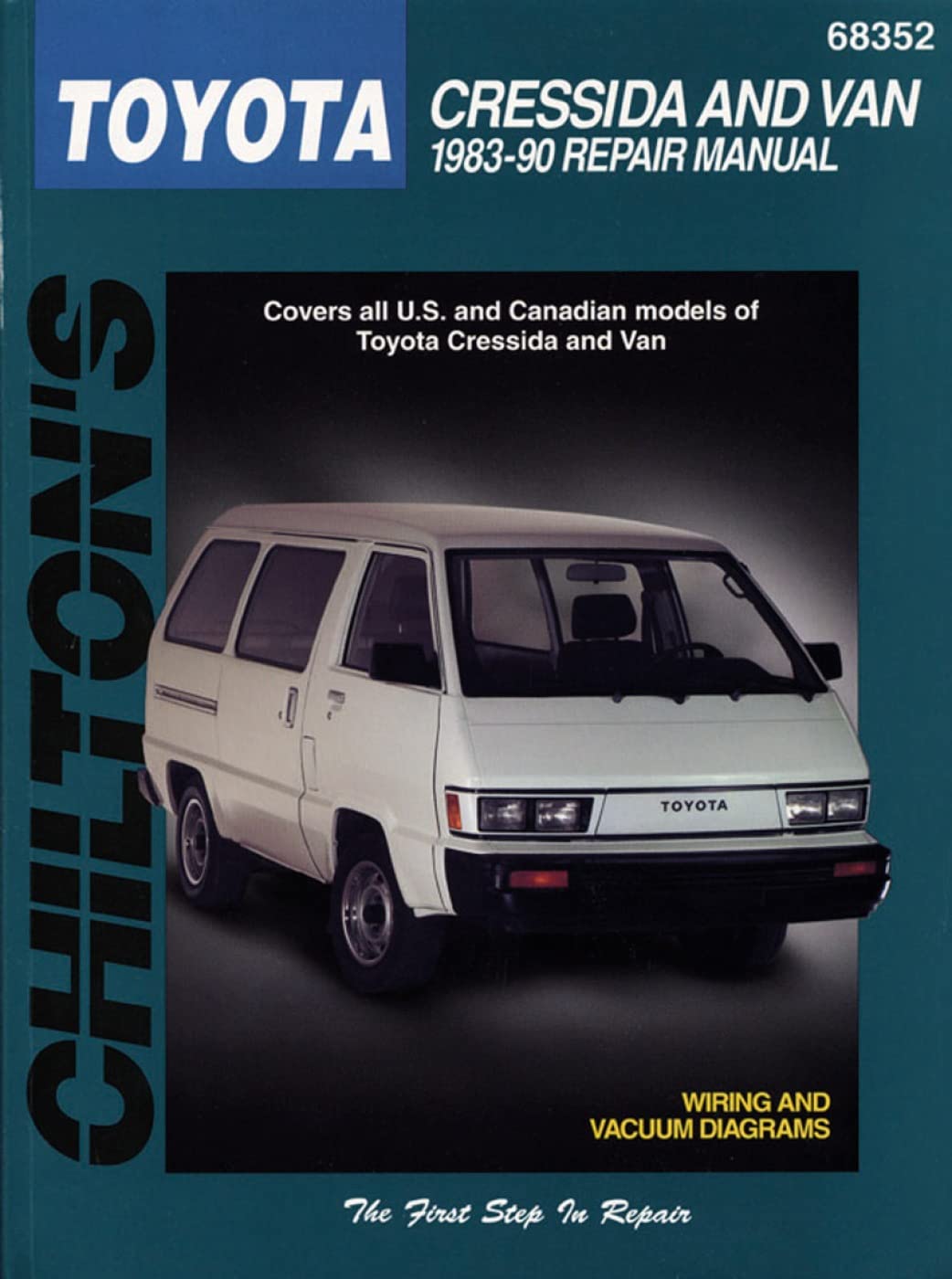 Toyota Cressida and Van, 1983-90 (Chilton Total Car Care Series Manuals)