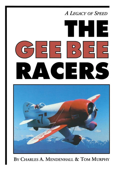 The Gee Bee Racers: A Legacy of Speed