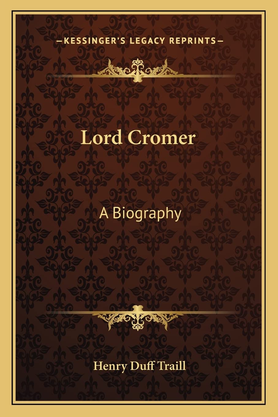 Lord Cromer: A Biography