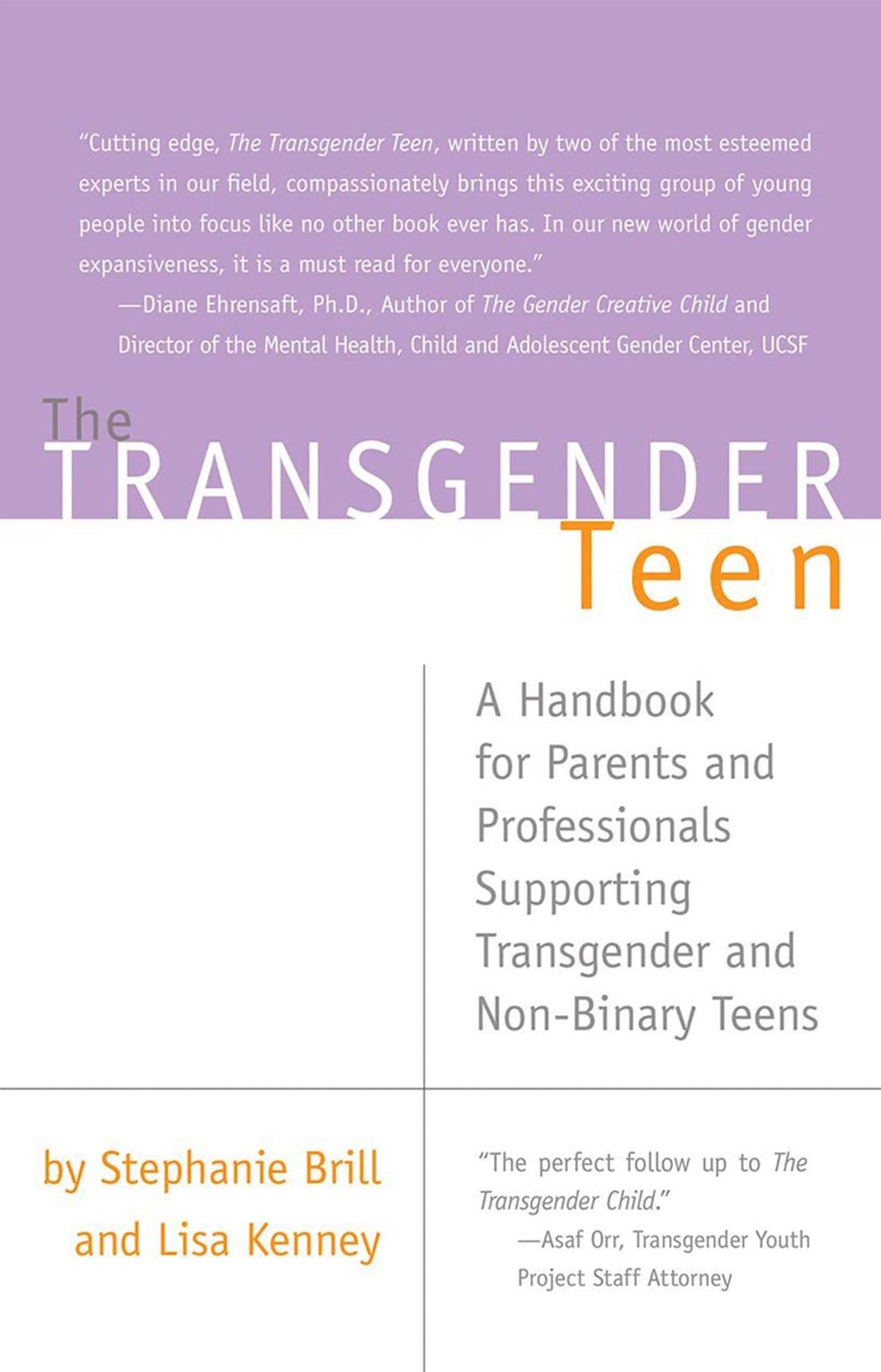 The Transgender Teen: A Handbook for Parents and Professionals Supporting Transgender and Non-Binary Teens