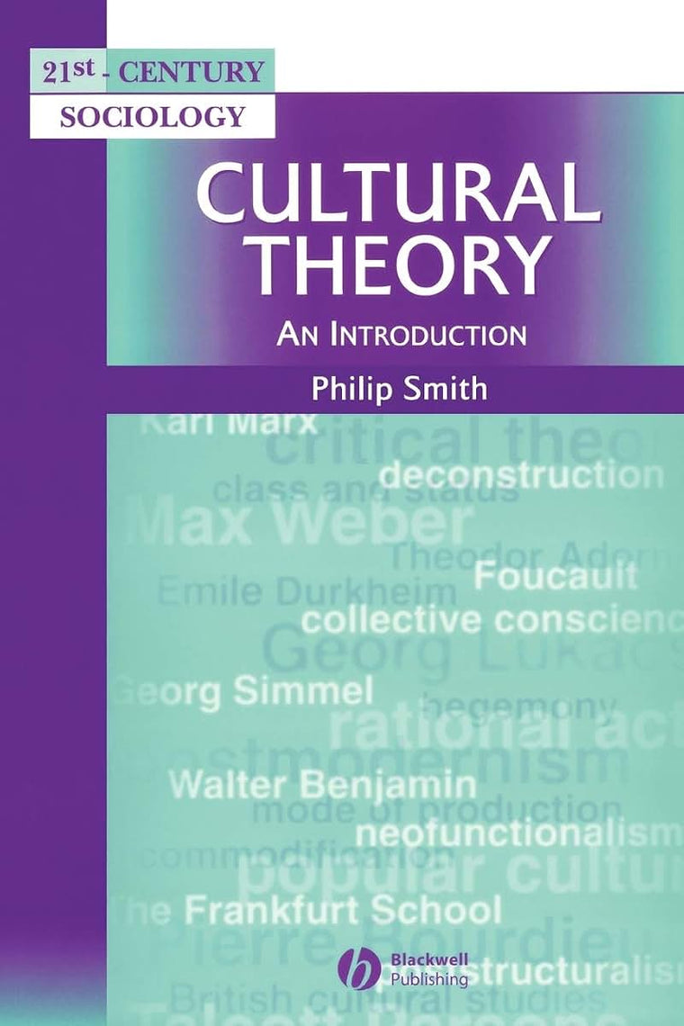 Cultural Theory: An Introduction (21st Century Sociology)