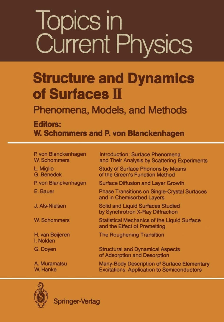 Structure and Dynamics of Surfaces II: Phenomena, Models, and Methods (Topics in Current Physics, 43)