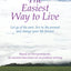 The Easiest Way to Live: Let Go of the Past, Live in the Present and Change Your Life Forever