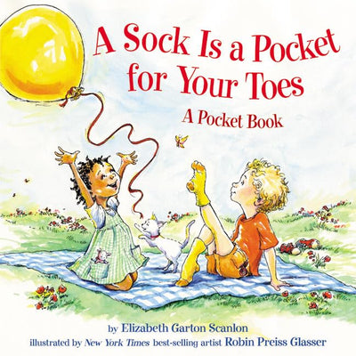 A Sock Is a Pocket for Your Toes: A Pocket Book - Delightful Verse About Exploring Everyday Joy for Kids (Ages 4-8)