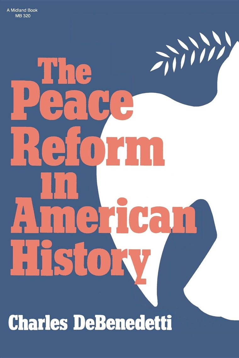 The Peace Reform in American History (Midland Book)