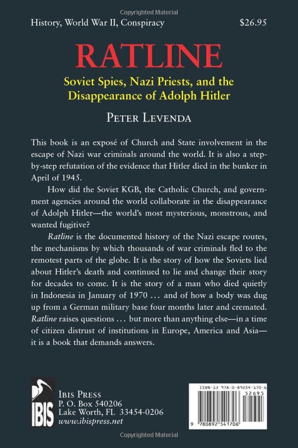 Ratline: Soviet Spies, Nazi Priests, and the Disappearance of Adolf Hitler