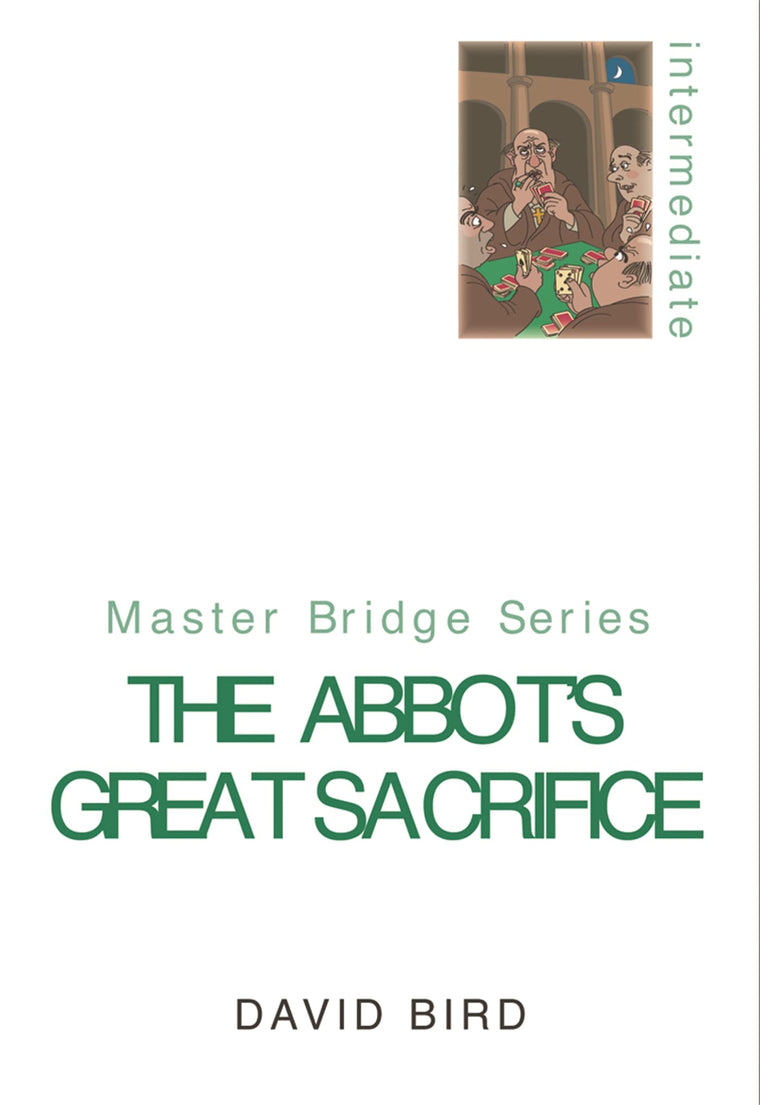 The Abbot's Great Sacrifice (MASTER BRIDGE)