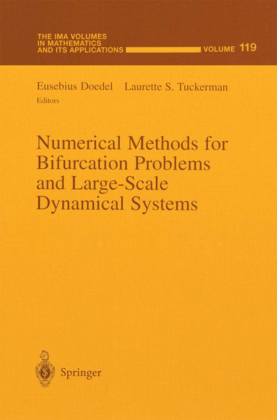 Numerical Methods for Bifurcation Problems and Large-Scale Dynamical Systems (The IMA Volumes in Mathematics and its Applications, 119)