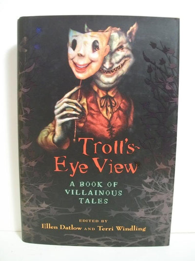 Troll's Eye View: A Book of Villainous Tales