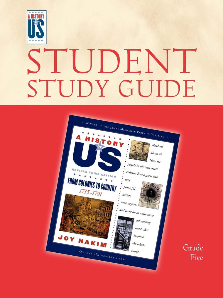 From Colonies to Country: Elementary Grades Student Study Guide, A History of U.S. Book 3