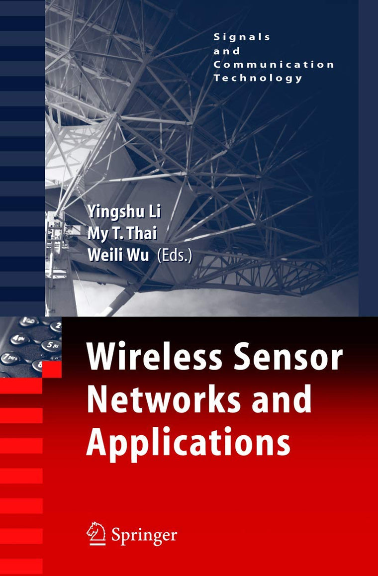 Wireless Sensor Networks and Applications (Signals and Communication Technology)