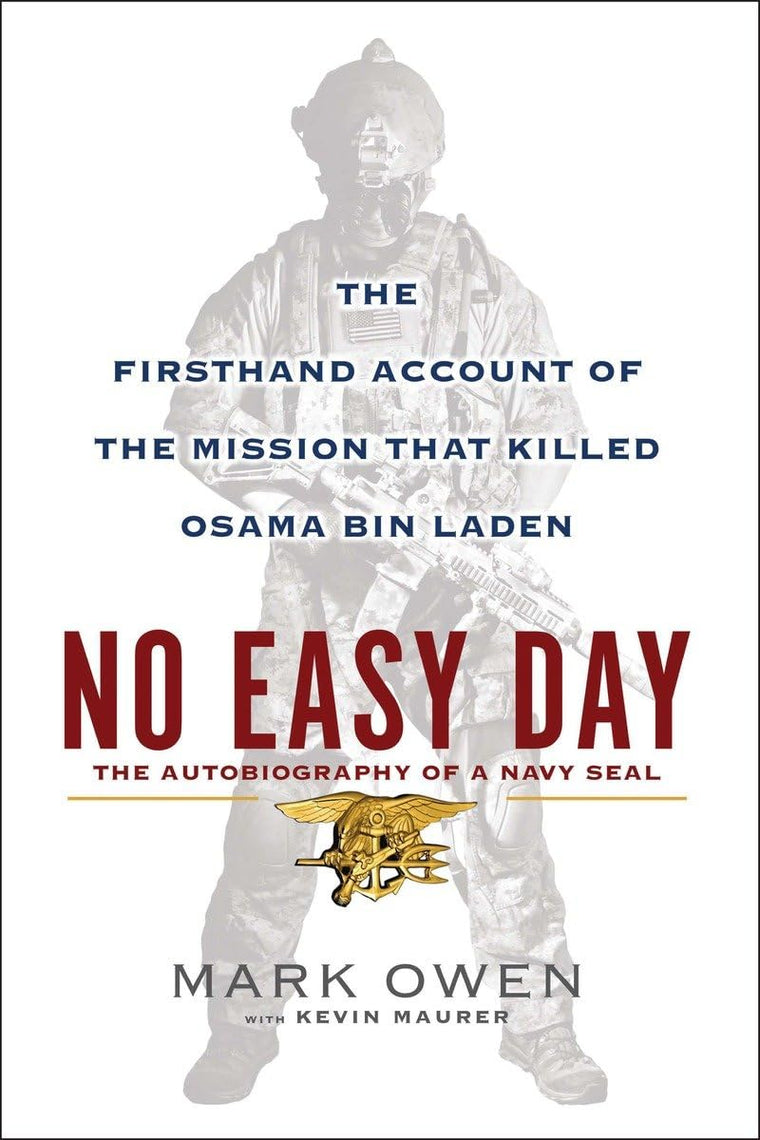 No Easy Day: The Autobiography of a Navy SEAL