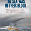 The Sea Was in Their Blood: The Disappearance of the Miss Ally's Five-Man Crew