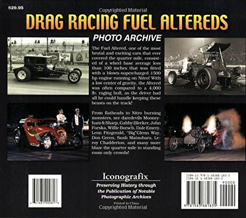 Drag Racing Fuel Altereds Photo Archive: From Flatheads to Outlaws