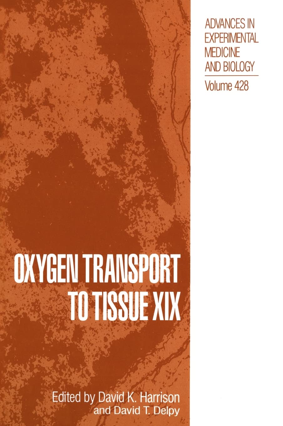 Oxygen Transport to Tissue XIX (Advances in Experimental Medicine & Biology)