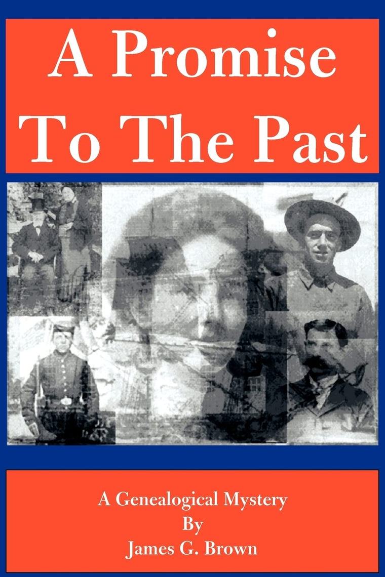 A Promise to the Past: A Genealogical Mystery