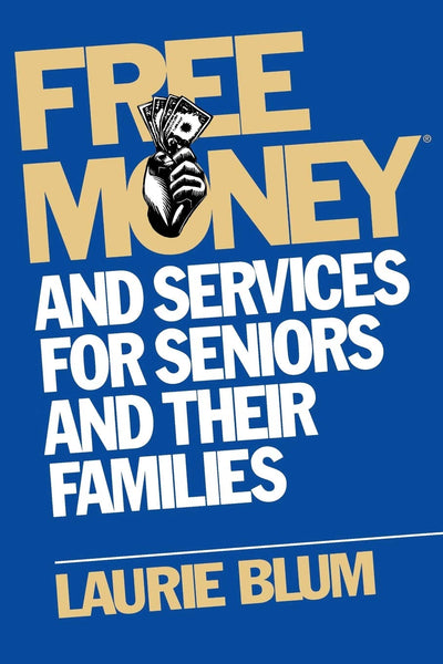 Free Money and Services for Seniors and Their Families