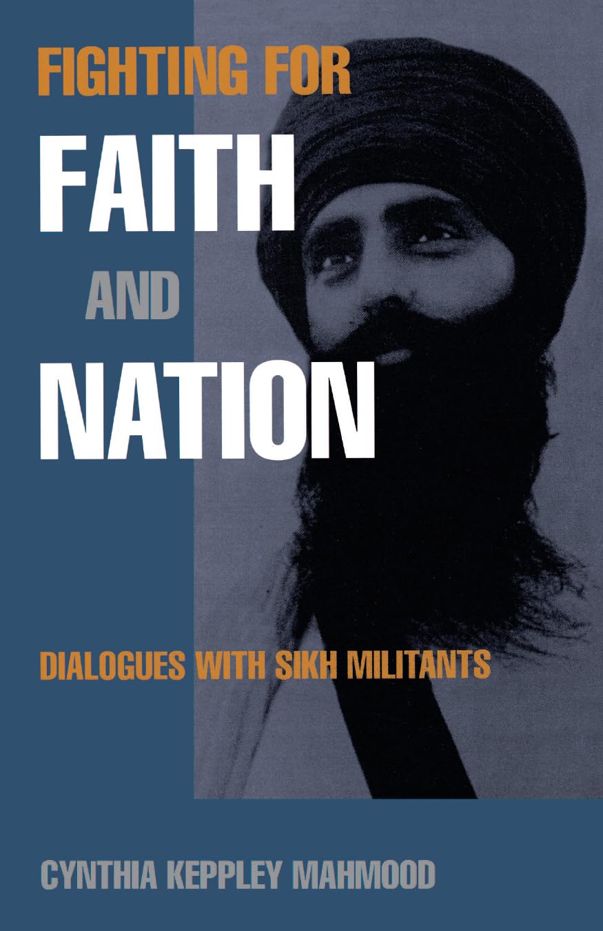 Fighting for Faith and Nation: Dialogues with Sikh Militants (Contemporary Ethnography)