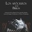 Los apócrifos de la Biblia: la historia de los antiguos textos apócrifos dejados fuera del Antiguo Testamento y el Nuevo Testamento (Spanish Edition)