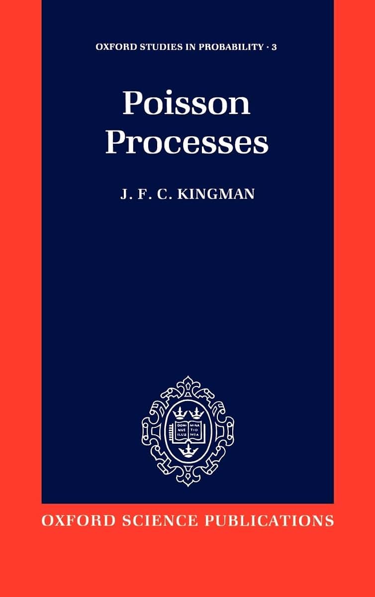Poisson Processes (Oxford Studies in Probability)