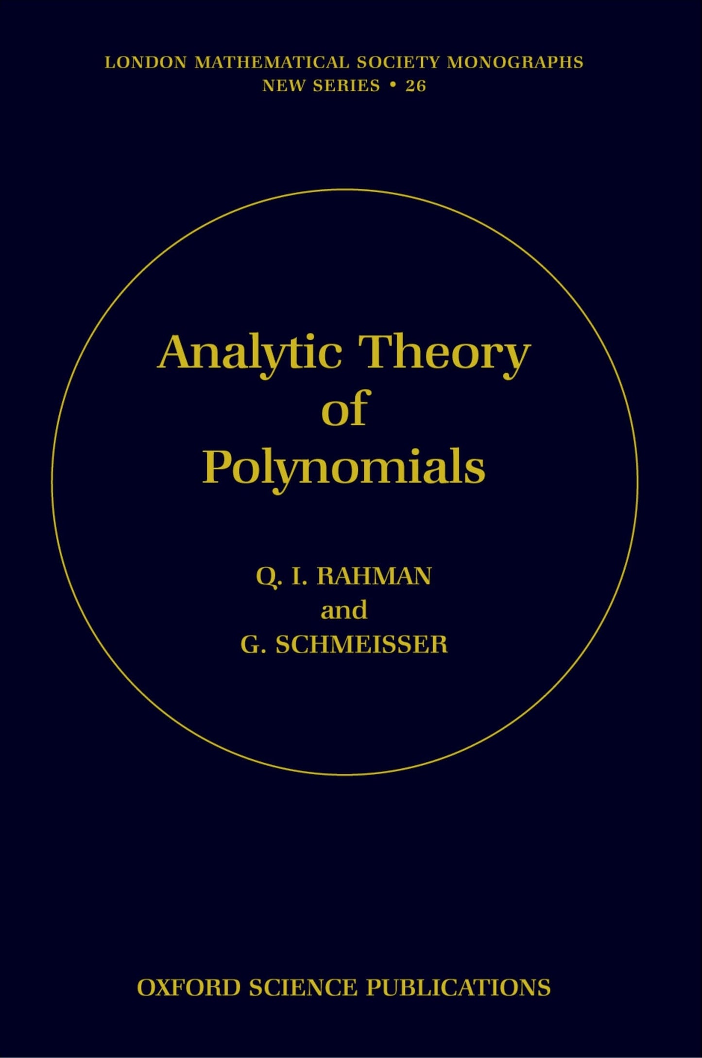 Analytic Theory of Polynomials: Critical Points, Zeros and Extremal Properties (London Mathematical Society Monographs)