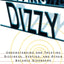 Feeling Dizzy: Understanding and Treating Vertigo, Dizziness, and Other Balance Disorders