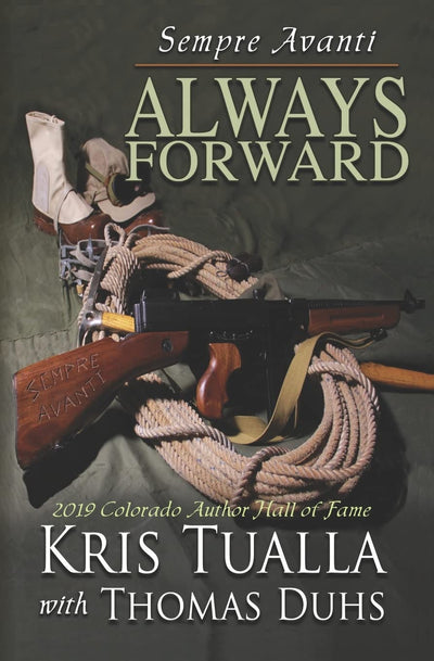 Sempre Avanti ALWAYS FORWARD: A Novel About the Tenth Mountain Division in WWII (The Camp Hale Series)